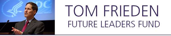 Tom Frieden Future Leaders Fund